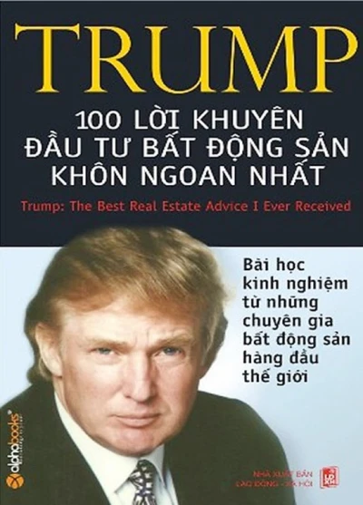 100 Lời Khuyên Của Trump Về Bất Động Sản