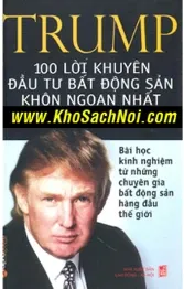 100 LỜI KHUYÊN CỦA TRUMP VỀ BẤT ĐỘNG SẢN