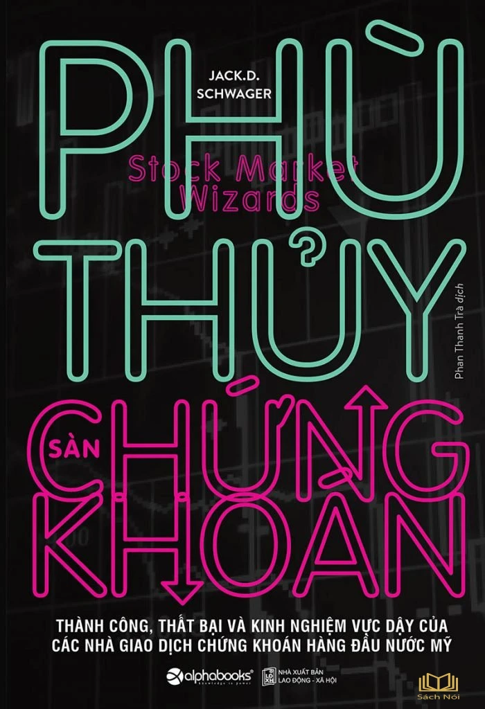 Phù thủy chứng khoán -  Jack D.Schwager  