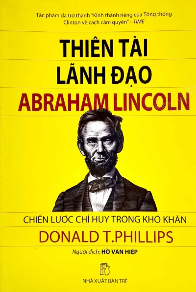 Abraham Lincoln - Thiên Tài Lãnh Đạo