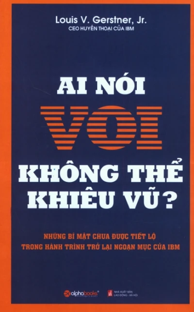 Ai nói voi không thể khiêu vũ?