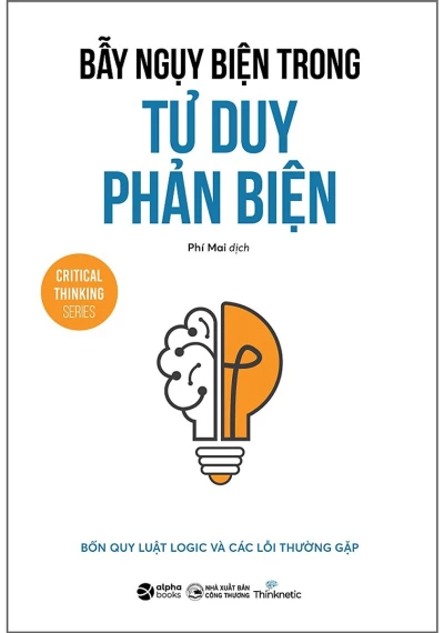 Bẫy Ngụy Biện Trong Tư Duy Phản Biện