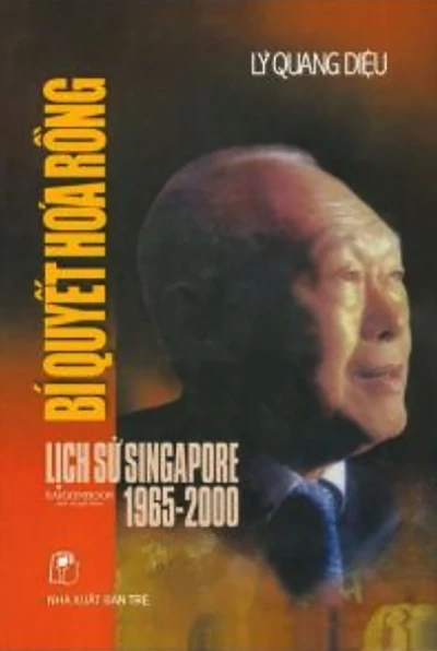 Bí Quyết Hóa Rồng - Lịch Sử Singapore 1965 - 2000