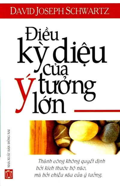 Điều Kỳ Diệu của Ý Tưởng Lớn