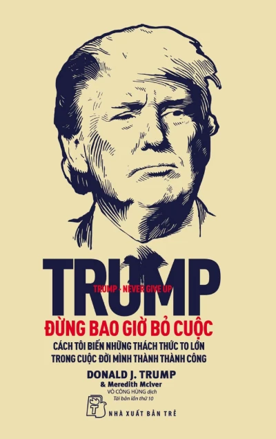 Đừng Bao Giờ Bỏ Cuộc - Donald Trump