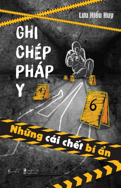 Ghi Chép Pháp Y  - Tập 1: Những Cái Chết Bí Ẩn