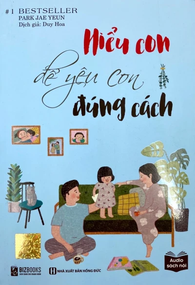 Hiểu Con Để Yêu Con Đúng Cách