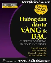 Hướng Dẫn Đầu Tư Vàng Và Bạc