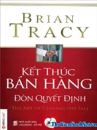 KẾT THÚC BÁN HÀNG - ĐÒN QUYẾT ĐỊNH