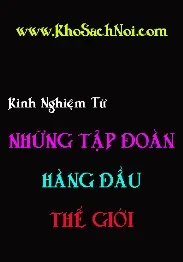 Kinh Nghiệm Từ Những Tập Đoàn Hàng Đầu Thế Giới