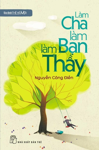 Làm Cha Làm Bạn Làm Thầy