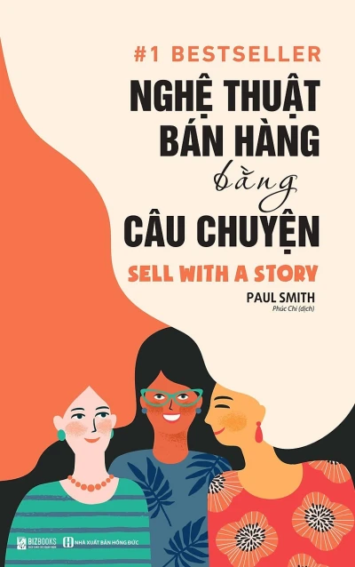 Nghệ Thuật Bán Hàng Bằng Câu Chuyện