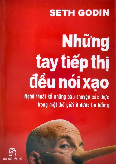 Những Tay Tiếp Thị Đều Nói Xạo