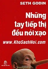 Những Tay Tiếp Thị Đều Nói Xạo