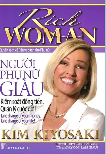 Rich Woman – Người Phụ Nữ Giàu - Kiểm Soát Đồng Tiền – Quản Lí Cuộc Đời