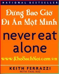 Về Kinh Doanh - Đừng Bao Giờ Đi Ăn Một Mình