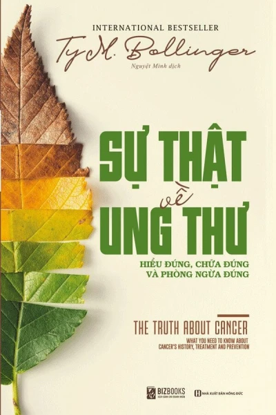 Sự Thật Về Ung Thư: Hiểu Đúng, Chữa Đúng Và Phòng Ngừa Đúng