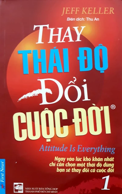 Thay Thái Độ - Đổi Cuộc Đời