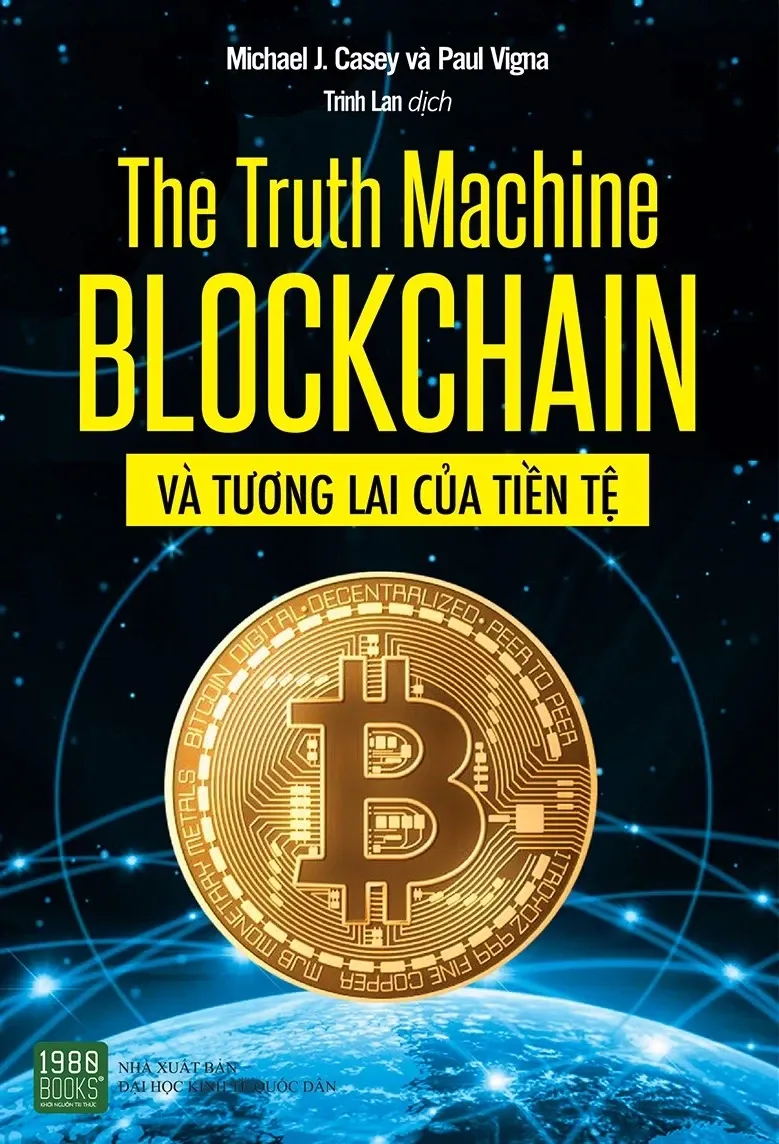 The Truth Machine – Blockchain Và Tương Lai Của Tiền Tệ