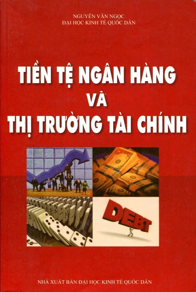 Tiền Tệ Ngân Hàng Và Thị Trường Tài Chính