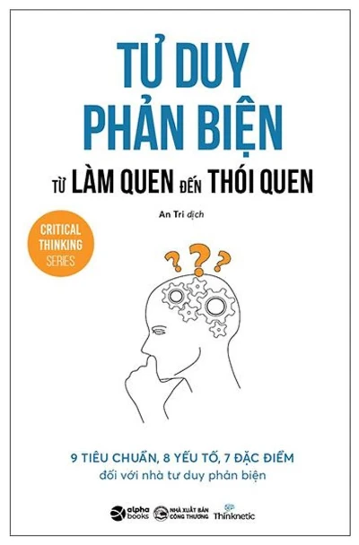 Tư Duy Phản Biện Từ Làm Quen Đến Thói Quen