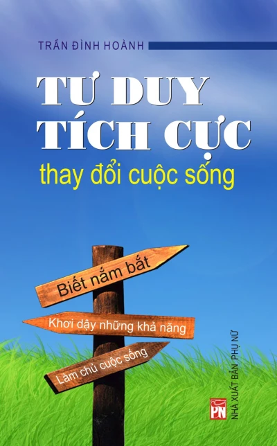 Tư Duy Tích Cực - Thay Đổi Cuộc Sống