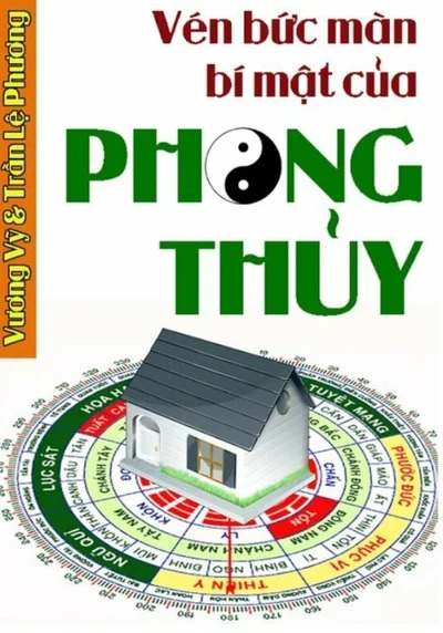 Vén Bức Màn Bí Mật Của Phong Thủy